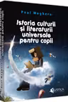 Istoria culturii si literaturii universale pentru copii