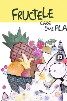 Fructele care imi plac. 3-6 ani. Prut International