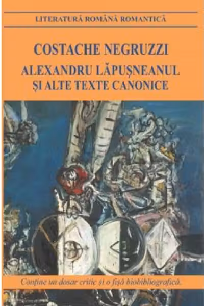 Alexandru Lapusneanul si alte texte canonice
