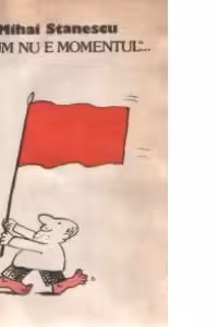 Acum nu e momentul