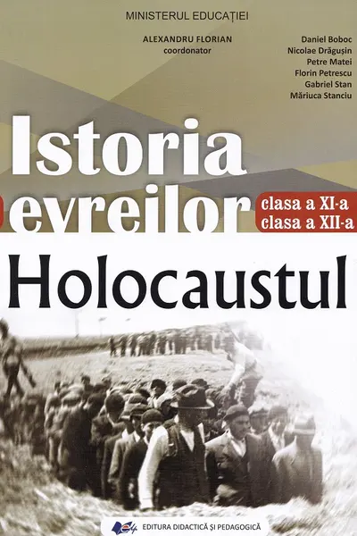 Istoria evreilor. Holocaustul - Clasele 11-12 - Manual