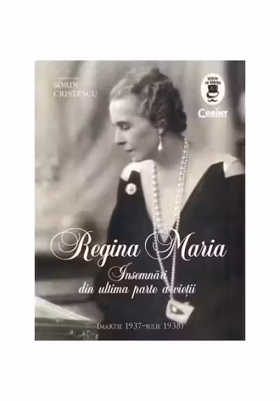 Regina Maria. Însemnări din ultima parte a vieții