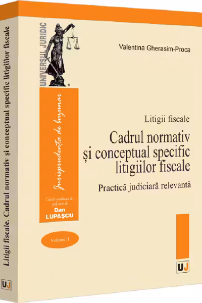 Litigii fiscale Vol.1