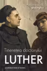 Tineretea doctorului Luther
