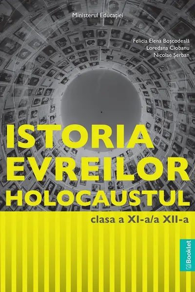 Istoria evreilor. Holocaustul - Clasele 11-12 - Manual