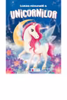 Lumea minunata a unicornilor