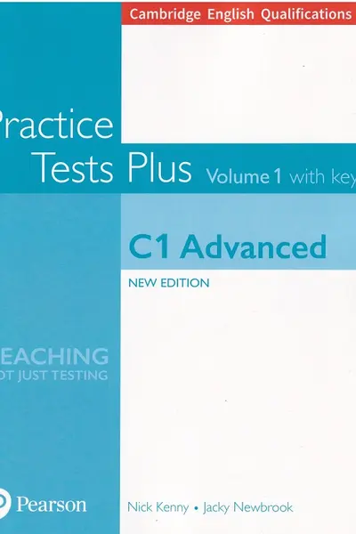 Cambridge English Qualifications. Practice Tests Plus Vol.1 C1 Advanced