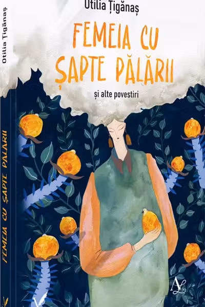 Femeia cu sapte palarii si alte povestiri