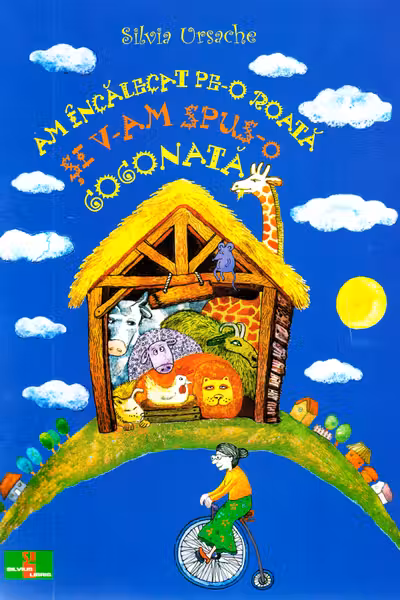 Am incalecat pe-o roata si v-am spus-o gogonata