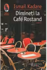 Dimineti la Cafe Rostand