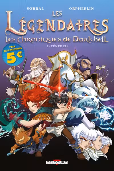 Les Legendaires - Les Chroniques de Darkhell - Tome 1