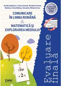 Evaluare finală - Clasa 2 - Comunicare în limba română. Matematică și explorarea mediului