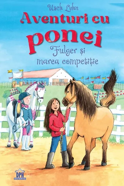 Aventuri cu ponei. Fulger și marea competiție Vol.3