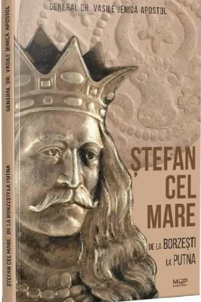 Ștefan cel Mare de la Borzești la Putna