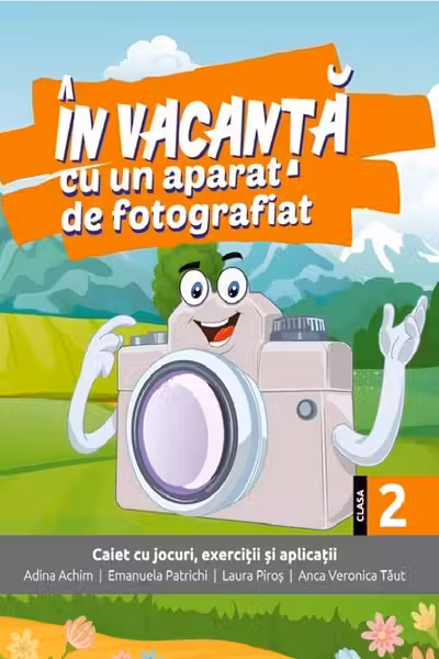 În vacanță cu un aparat de fotografiat - Clasa 2