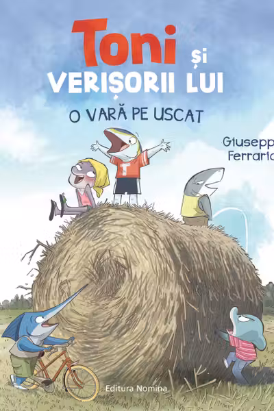 Toni si verisorii lui - O vara pe uscat