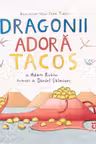Dragonii adora tacos