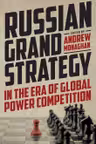 Russian Grand Strategy in the Era of Global Power Competition