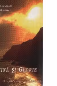 Lumina si Glorie - O istorie a constituirii Americii
