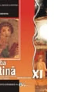 Limba latină - Clasa 11 - Manual