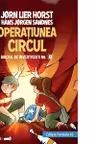Biroul de investigații nr. 2. Operaţiunea Circul.