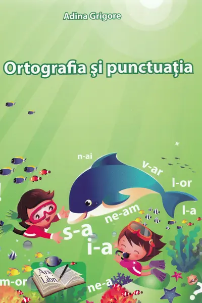 Ortografia si punctuatia