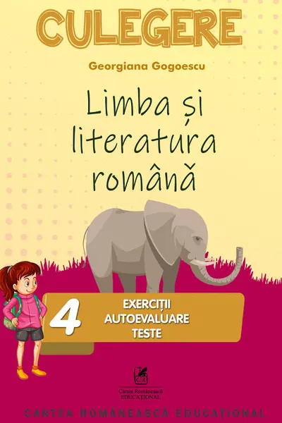 Limba română - Clasa 4 - Exerciții, autoevaluare, teste