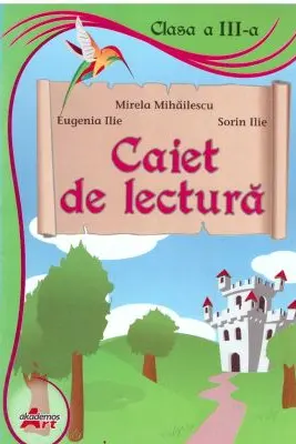 Caiet de lectura. Clasa a 3-a