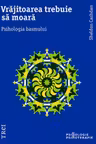 Vrajitoarea trebuie sa moara. Psihologia basmului