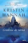 Blue Moon GRADINA DE IARNA. Kristin Hannah