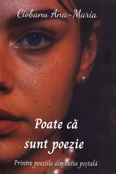 Poate că sunt poezie