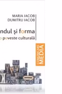 Fondul si forma. O poveste culturala