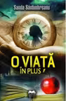O viata in plus