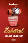 Zaharul in boxa acuzatilor