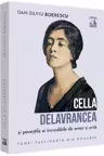 Cella Delavrancea si povestile ei incredibile de amor si arta