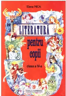 Literatura pentru copii. Clasa a 4-a