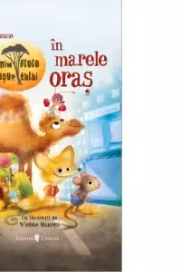 Animalele desertului in marele oras
