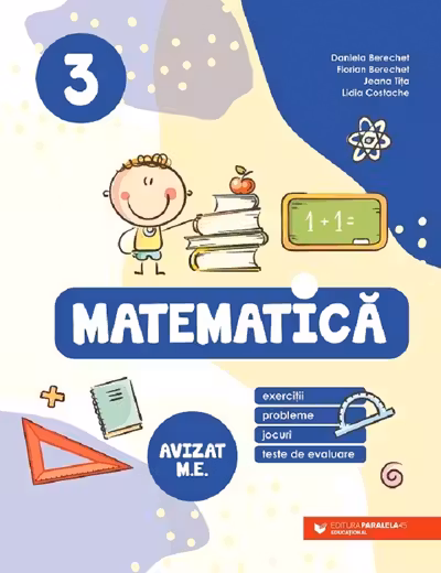 Matematică. Exerciții, probleme, jocuri, teste de evaluare - Clasa 3
