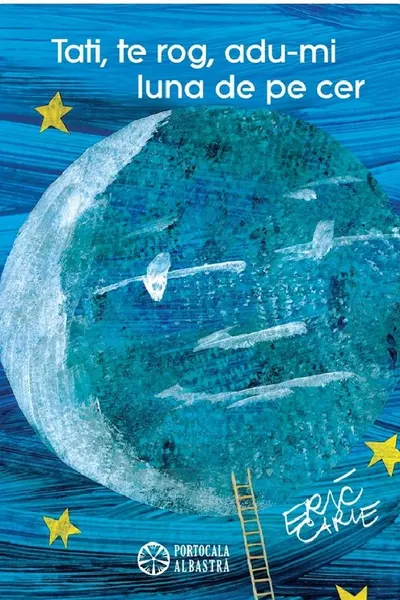 Tati te rog adu-mi luna de pe cer