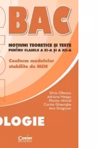 Biologie Bacalaureat 2017. Notiuni teoretice si teste pentru clasele a IX-a si a X-a