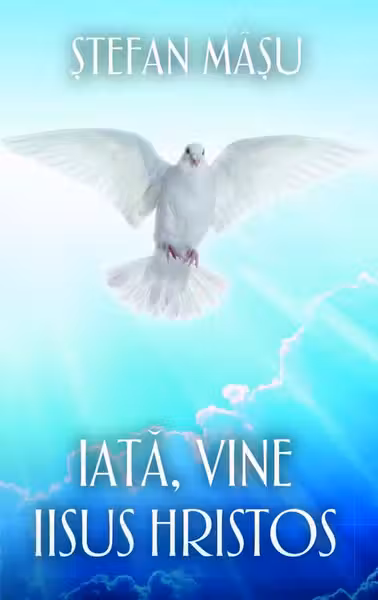 Iată, vine Iisus Hristos