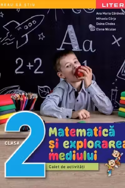 MATEMATICA SI EXPLORAREA MEDIULUI. Caiet de activitati. Clasa a II-a