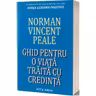Ghid pentru o viata traita cu credinta