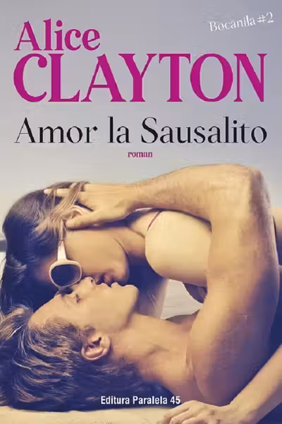 Amor la Sausalito. Bocănila Vol.2