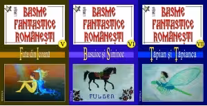 Basme fantastice romanesti. Volumele 5-6-7