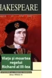 Viata si moartea regelui Richard al III-lea