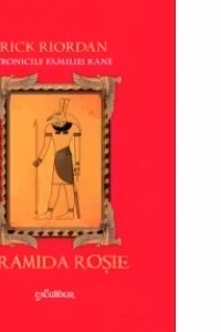 Cronicile familiei Kane. Piramida rosie