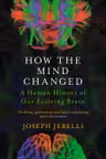 How the Mind Changed
