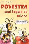 Povestea unui fagure de miere