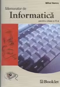 Memorator de informatica pentru clasa a X-a